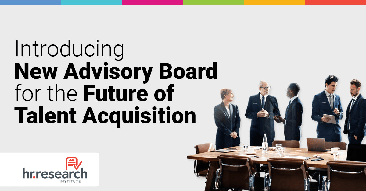 HR Research Institute Forms Advisory Board to Address Future Talent Acquisition Challenges